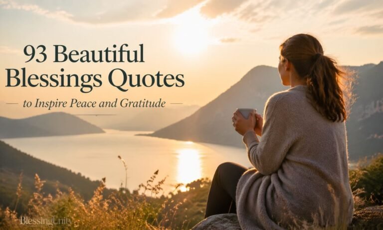 93 Beautiful Blessings Quotes to Inspire Peace and Gratitude