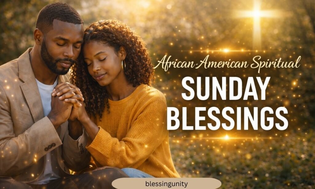 African American Spiritual Sunday Blessings