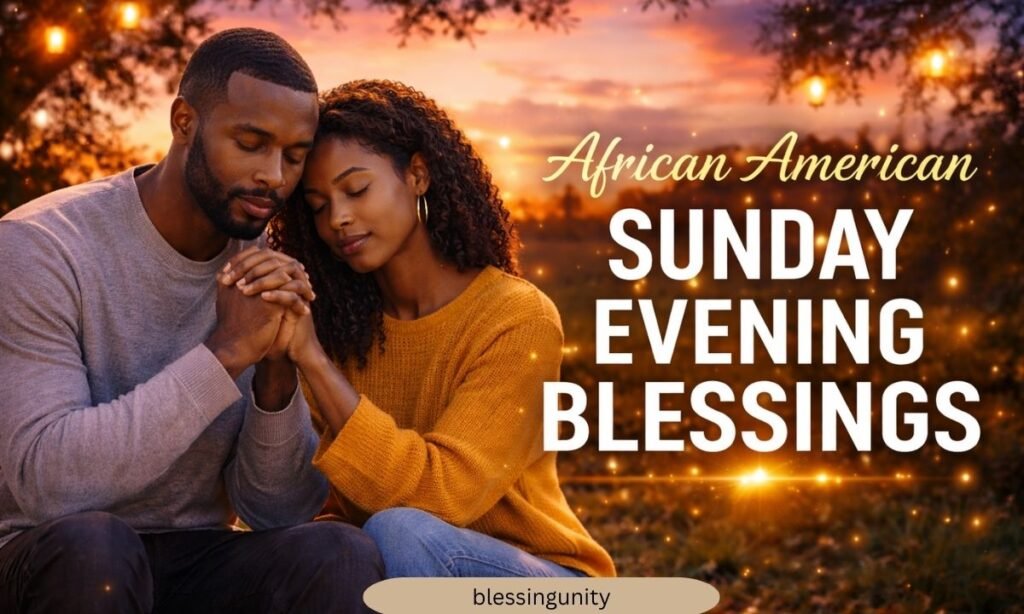 African American Sunday Evening Blessings