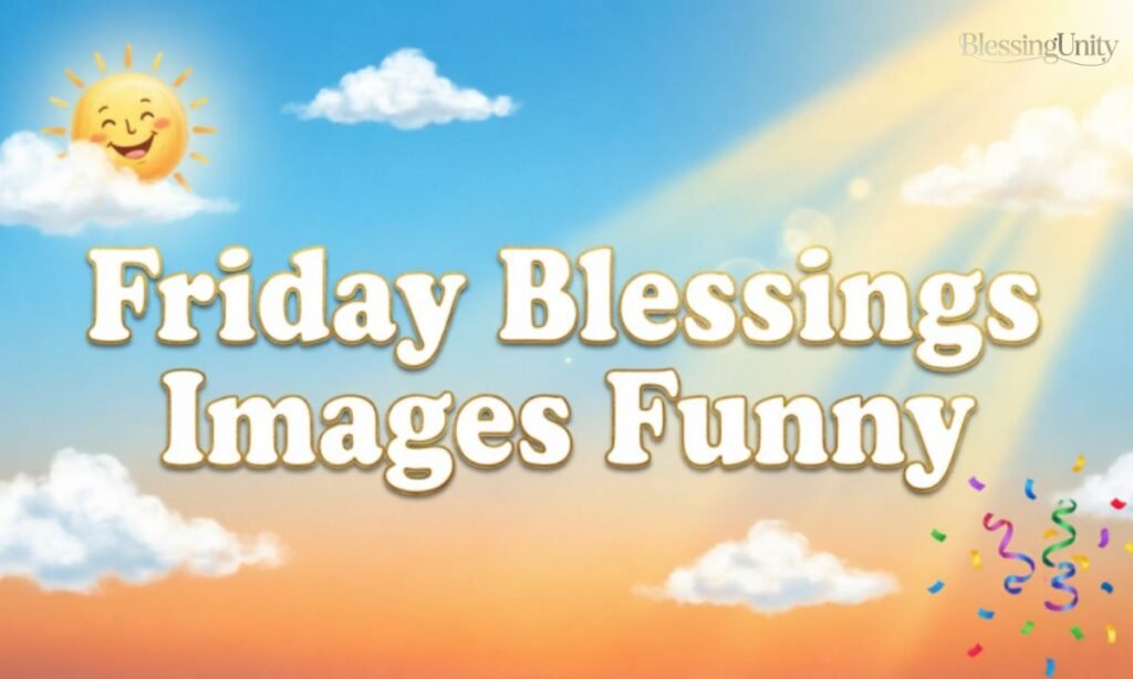 Friday Blessings Images Funny