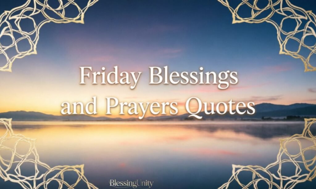 Friday Blessings and Prayers Quotes