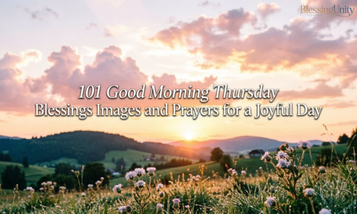 101 Good Morning Thursday Blessings Images and Prayers for a Joyful Day