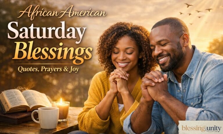 179+ African American Saturday Blessings Quotes Prayers, Joy
