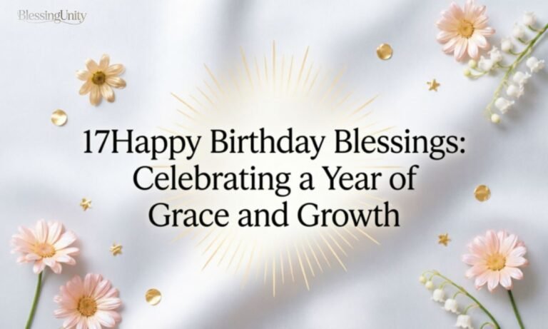 Happy Birthday Blessings Celebrating a Year of Grace and Growth