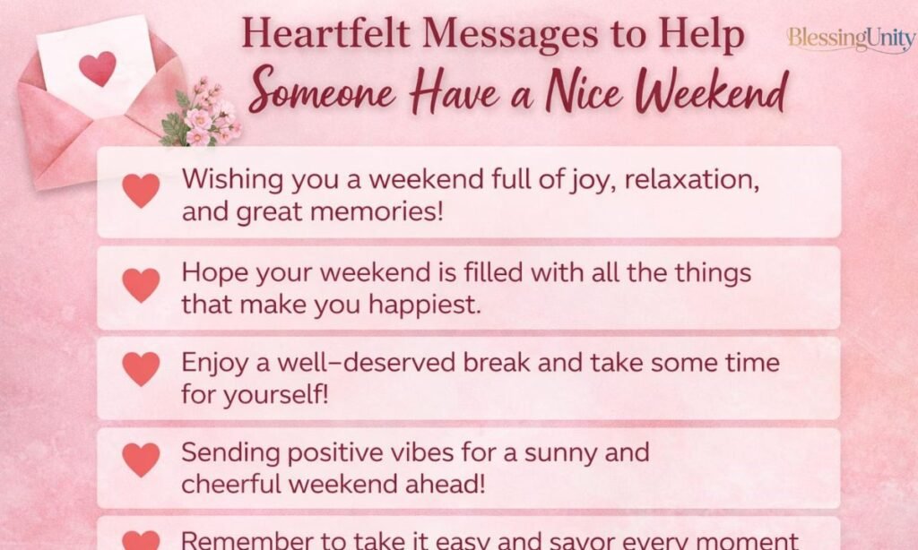 Heartfelt Messages to Help Someone Have a Nice Weekend