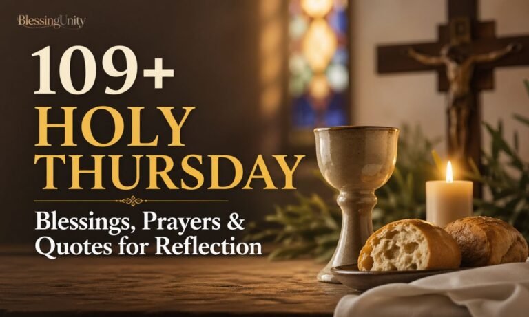 Holy Thursday Blessings, Prayers & Quotes for Reflection