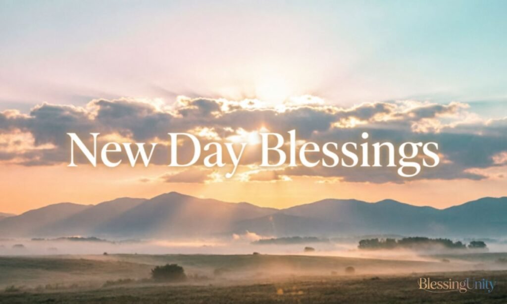 New Day Blessings