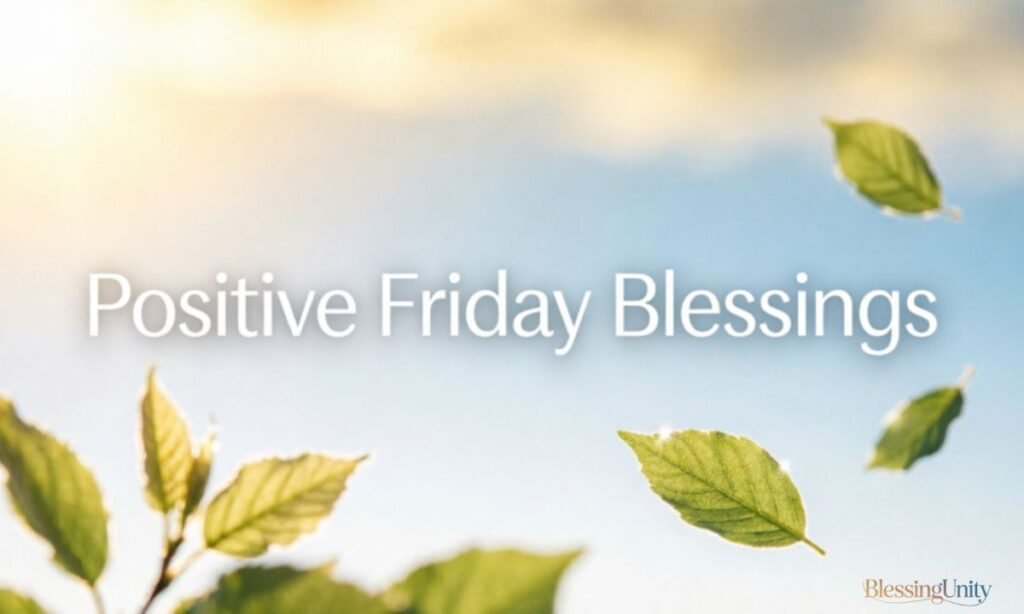 Positive Friday Blessings