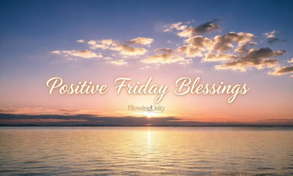Positive Friday Blessings