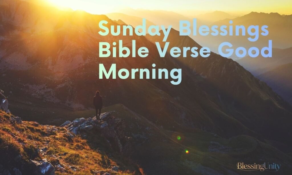 Sunday Blessings Bible Verse Good Morning