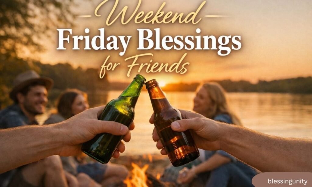 Weekend Friday Blessings for Friends