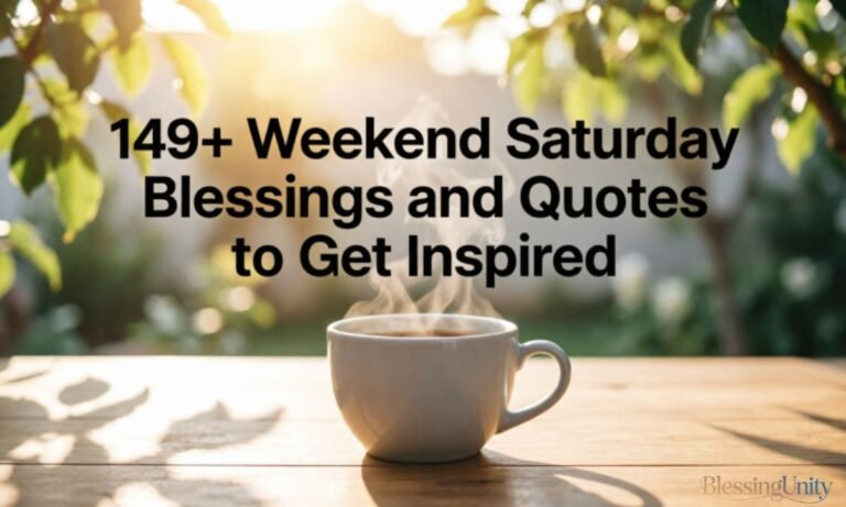 149+ Weekend Saturday Blessings and Quotes to Get Inspired