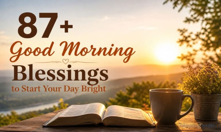 Good Morning Blessings to Start Your Day Bright