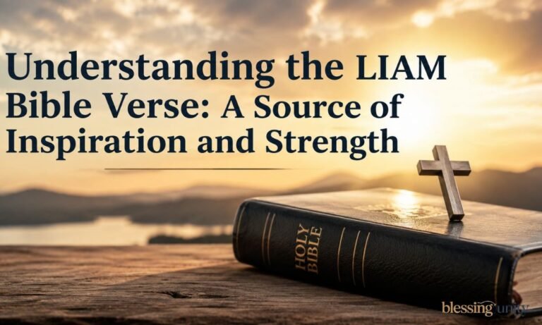 Understanding the LIAM Bible Verse