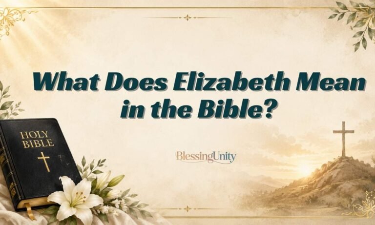 What Does Elizabeth Mean in the Bible